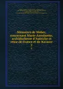 Memoires de Weber, concernant Marie-Antoinette, archiduchesse d'Autriche et reine de France et de Navarre. 2 - Joseph Weber