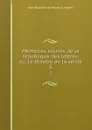Memoires secrets de la republique des lettres, ou, Le theatre de la verite. 3 - Jean-Baptiste de Boyer d' Argens