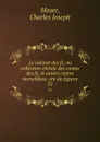 Le cabinet des fs, ou collection choisie des contes des fs, et autres contes merveilleux, orn de figures. 32 - Charles Joseph Mayer