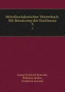 Mittelhochdeutsches Worterbuch: Mit Benutzung des Nachlasses. 3 - Georg Friedrich Benecke