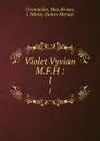 Violet Vyvian M.F.H :. 1 - May Crommelin