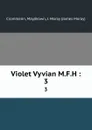 Violet Vyvian M.F.H :. 3 - May Crommelin