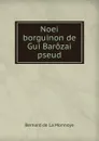 Noei borguinon de Gui Barozai pseud. - Bernard de La Monnoye