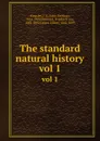 The standard natural history. vol 1 - John Sterling Kingsley