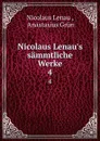 Nicolaus Lenau.s sammtliche Werke. 4 - Nicolaus Lenau