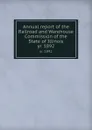 Annual report of the Railroad and Warehouse Commission of the State of Illinois. yr. 1892 - Illinois. Railroad and Warehouse Commission