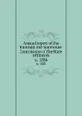 Annual report of the Railroad and Warehouse Commission of the State of Illinois. yr. 1886 - Illinois. Railroad and Warehouse Commission