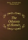 The Odyssey of Homer, - Alexander Pope Homer