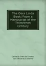 The Oera Linda Book: From a Manuscript of the Thirteenth Century - Cornelis Over de Linden