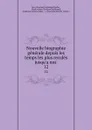 Nouvelle biographie generale depuis les temps les plus recules jusqu.a nos . 12 - Jean Chrétien Ferdinand Hoefer