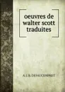 oeuvres de walter scott traduites - A.J. B. Defauconpret