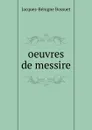 oeuvres de messire - Jacques-Bénigne Bossuet