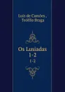 Os Lusiadas. 1-2 - Luís de Camões