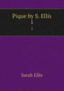 Pique by S. Ellis. 1 - Sarah Ellis