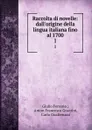 Raccolta di novelle: dall.origine della lingua italiana fino al 1700. 1 - Giulio Ferrario