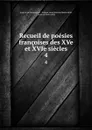 Recueil de poesies francoises des XVe et XVIe siecles. 4 - Anatole de Montaiglon