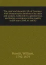 The rural and domestic life of Germany: with characteristic sketches of its cities and scenery. Collected in a general tour, and during a residence in the country in the years 1840, 41 and 42 - William Howitt