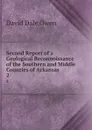 Second Report of a Geological Reconnoissance of the Southern and Middle Counties of Arkansas. 2 - David Dale Owen