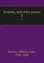 Sonnets, and other poems. 2 - William Lisle Bowles