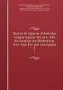 Storia di Ugone d.Avernia, volgarizzata nel sec. XIV da Andrea da Barberino, non mai fin qui stampata. 1 - Andrea da Barberino