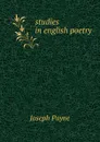 studies in english poetry - Joseph Payne