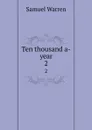 Ten thousand a-year. 2 - Warren Samuel