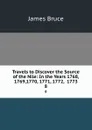 Travels to Discover the Source of the Nile: In the Years 1768, 1769,1770, 1771, 1772, .1773. 8 - James Bruce