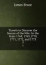 Travels to Discover the Source of the Nile: In the Years 1768, 1769,1770, 1771, 1772, and 1773. 5 - James Bruce