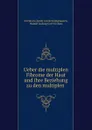 Ueber die multiplen Fibrome der Haut und ihre Beziehung zu den multiplen . - Friedrich Daniel von Recklinghausen