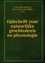 tijdschrift yoor natuurlijke geschiedenis en physiologie - J. van Der Hoeven