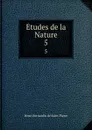 Etudes de la Nature. 5 - Henri Bernardin de Saint-Pierre