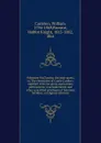 Valentine McClutchy, the Irish agent; or, The chronicles of Castle Cumber; together with the pious aspirations, permissions, vouchsafements and other sanctified privileges of Solomon McSlime, a religious attorney - William Carleton