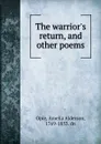 The warrior.s return, and other poems - Amelia Alderson Opie