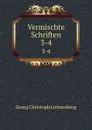 Vermischte Schriften. 3-4 - Georg Christoph Lichtenberg