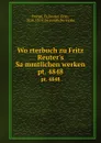 Worterbuch zu Fritz Reuter.s Sammtlichen werken. pt. 4848 - Fr. Frehse