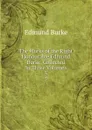 The Works of the Right Honourable Edmund Burke, Collected In Three Volumes. 3 - Edmund Burke
