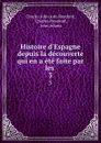 Histoire d.Espagne depuis la decouverte qui en a ete faite par les . 3 - Charles John Ann Hereford