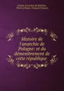 Histoire de l.anarchie de Pologne: et du demembrement de cette republique . - Claude Carloman de Rulhière