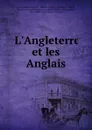 L.Angleterre et les Anglais - Edward Bulwer Lytton
