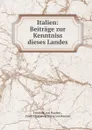 Italien: Beitrage zur Kenntniss dieses Landes - Friedrich von Raumer