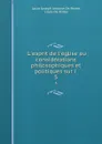 L.esprit de l.eglise ou considerations philosophiques et politiques sur l . 5 - Louis Joseph Antoine de Potter