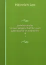 Lehrbuch der Universalgeschichte zum Gebrauche in hoheren . 4 - Heinrich Leo