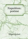 Napoleon: poeme - Edgar Quinet