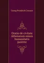 Oratio de civitate Athenarum omnis humanitatis parente - Georg Friedrich Creuzer