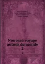 Nouveau voyage autour du monde. 2 - William Dampier