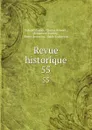 Revue historique. 55 - Gabriel Monod