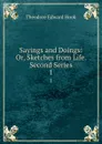 Sayings and Doings: Or, Sketches from Life. Second Series. 1 - Theodore Edward Hook
