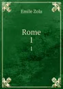 Rome. 1 - Zola Emile