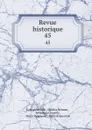 Revue historique. 45 - Gabriel Monod