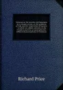 Sermons on the security and happiness of a virtuous course, on the goodness of God, and the resurrection of Lazarus : to which are added, sermons on the Christian doctrine as received by the different denominations of Christians - Richard Price